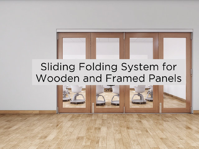 Sliding Folding System for Wooden & Framed Panels